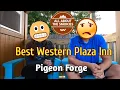 Best Western Plaza Inn Pigeon Forge TN