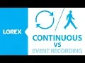 Differences between Continuous and Event Based recording options