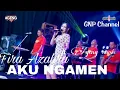 Download Lagu Fira Azahra ft Ageng Music -AKU NGAMEN