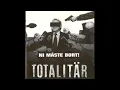 Download Lagu Totalitär Ni måste bort! - FULL ALBUM MP3