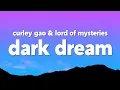 Download Lagu Curley Gao - Dark Dream (from Lord of Mysteries Ending) [Lyrics]