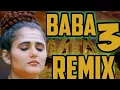 Download Lagu BABA 3 (DJ REMIX) - Masoom Sharma | MK Chaudhary, Anjali Raghav | New Haryanvi Songs Haryanavi 2019