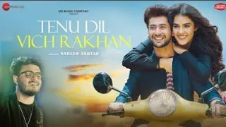 tenu dil vich rakhan paras arora new song 4k official video song kavya thapar raj b amjad n