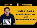 Grade 11 Chemistry Unit 1 Atomic structure and the periodic table Part 1