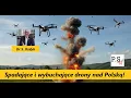 Download Lagu Spadające i wybuchające drony nad Polską! Komentuje Dr S. Ozdyk