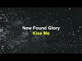 New Found Glory - Kiss Me (Cover Version) (Lirik)