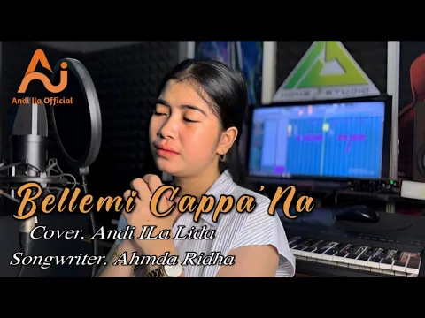 Download MP3 BELLEMI CAPPA'NA~A.ILA ||Cipt:Ahmad Ridha (Virall Tik-Tok)~Dipopulerkan Oleh DHANI MALIK