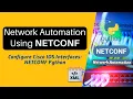 NETCONF Network Automation Tutorial Configure Cisco IOS Interface using YANG ncclient Library
