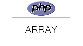 PHP Tutorial For Beginners PHP Arrays Indexed Associative and Multidimensional