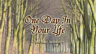 Download One Day In Your Life - KARAOKE VERSION - as popularized by Michael Jackson MP3