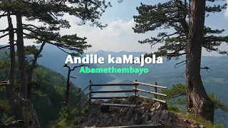 andile kamajola abamethembayo official lyric video 