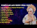 Download Lagu 🔰KUMPULAN LAGU BUGIS VIRAL TIKTOK MASA KINI || LAGU TEMAN PERJALANAN