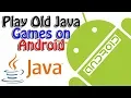 Play Old Java Games on Android NO ROOT Needed