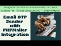 How to Integrate Two-Factor Authentication with Email OTP in PHP Using PHPMailer