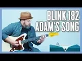 Download Lagu Blink 182 Adam's Song Guitar Lesson + Tutorial