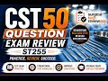 CST Exam 50 Question Review Part 1