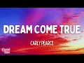Carly Pearce - Dream Come True (Lyrics)
