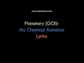 Download Lagu Planetary (GO!)- MCR Lyrics