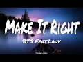 Make It Right (Lyrics) - BTS Feat.Lauv