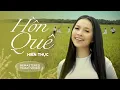 Lagu Hồn Quê | Hiền Thục | Music Video