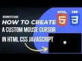 How To Create A Custom Mouse Cursor In HTML CSS JavaScript Technical Mickey
