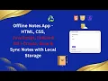 Offline Notes App with IndexedDB Save Sync Notes Locally