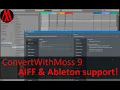 ConvertWithMoss 9 0 - AIFF Ableton Sampler support Free multi-sample converter