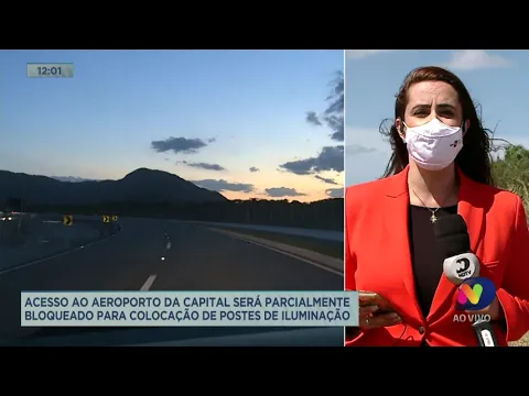 Acesso ao aeroporto de Florianópolis será bloqueado para colocação de postes de iluminação