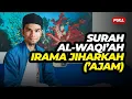 Download Lagu SURAH AL-WAQI'AH IRAMA JIHARKAH ('AJAM)