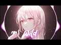 Nightcore Raylee - wild