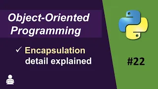 Encapsulation in Python Object Oriented Programming in Python What is Encapsulation in Python