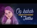 Download Lagu OY KAKAK ADEK JUGA RINDU balasan adek jilbab biru.- By Thalita BIKIN GEMES