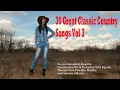 Lagu 30 Great Classic Country Songs \