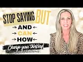Stop Saying BUT - AND CAN HOW change your thinking