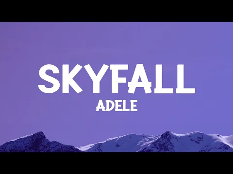 Download MP3 ​ @adele - Skyfall (Lyrics)