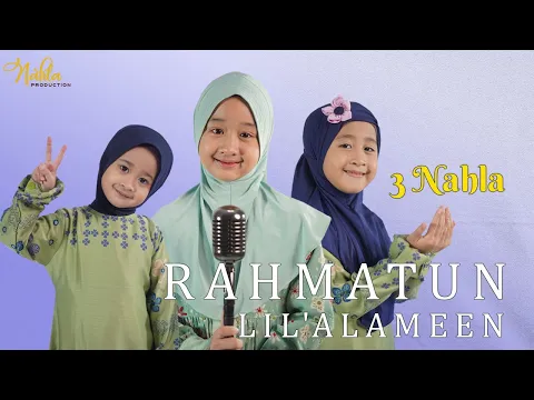 Download MP3 RAHMATUN LIL'ALAMEEN - 3 NAHLA ( Cover )