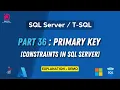 36 Primary Key Constraint SQL Server T-SQL Demo