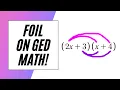 GED Math FOIL and Factor