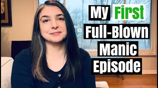 Download My FIRST Full-Blown Manic Episode | Bipolar Diagnosis Story | Psychosis MP3