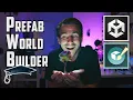 Prefab World Builder - Getting Started Unity Tutorial