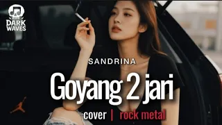  sandrina goyang 2 jari version rock metal cover 