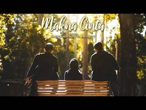 Download MP3 MAKNA CINTA - RIZKY FEBIAN | COVER BY YASITA Feat ADITYA PROJECT