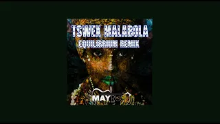 tswex malabola equilibrium tswex malabola 2021 remix 