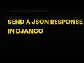 Send a json response in django