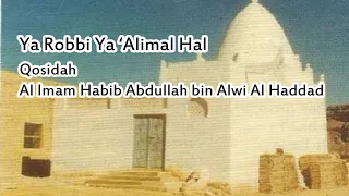 Download Ya Robbi Ya 'Alimal Hal - Diwan Habib Abdullah bin Alwi Al Haddad MP3