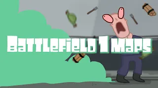 Battlefield 1 Maps Summarized Part 1