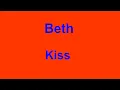 Download Lagu Beth  - Kiss - with lyrics