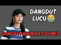 Lagu DANGDUT LUCU PALING NGAKAK 2025! PENYANYINYA IKUT NGAKAK !#lucu #ngakak #dangdut #dangdutkoplo