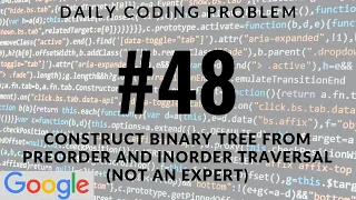 Daily Coding Problem - Problem 48 Construct Binary Tree from Preorder and Inorder Traversal