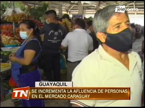 Se incrementa la afluencia de personas en mercado de la Caraguay ante anuncio de toque de queda